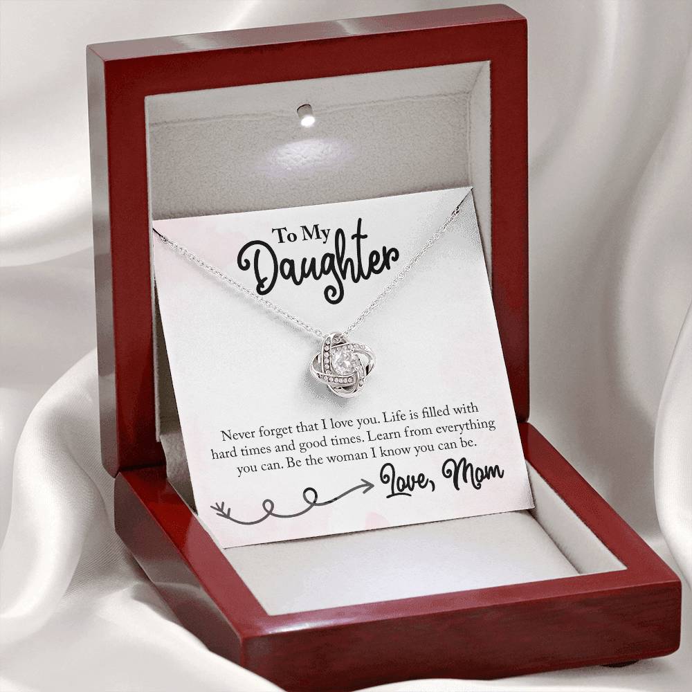 To My Daughter- Be the Woman I know you can be - Necklace