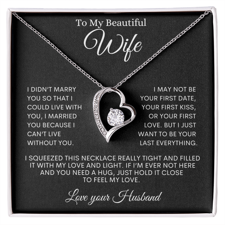 To my Beautiful Wife- Can't live without you